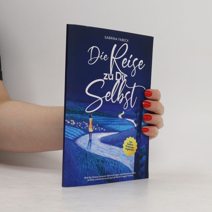 Sabrina Fabeck Die Reise zu Dir Selbst