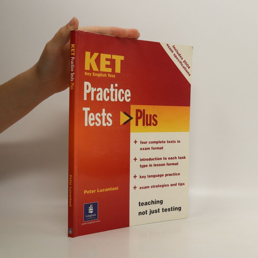Peter Lucantoni KET practice tests plus : includes 2004 exam specifications