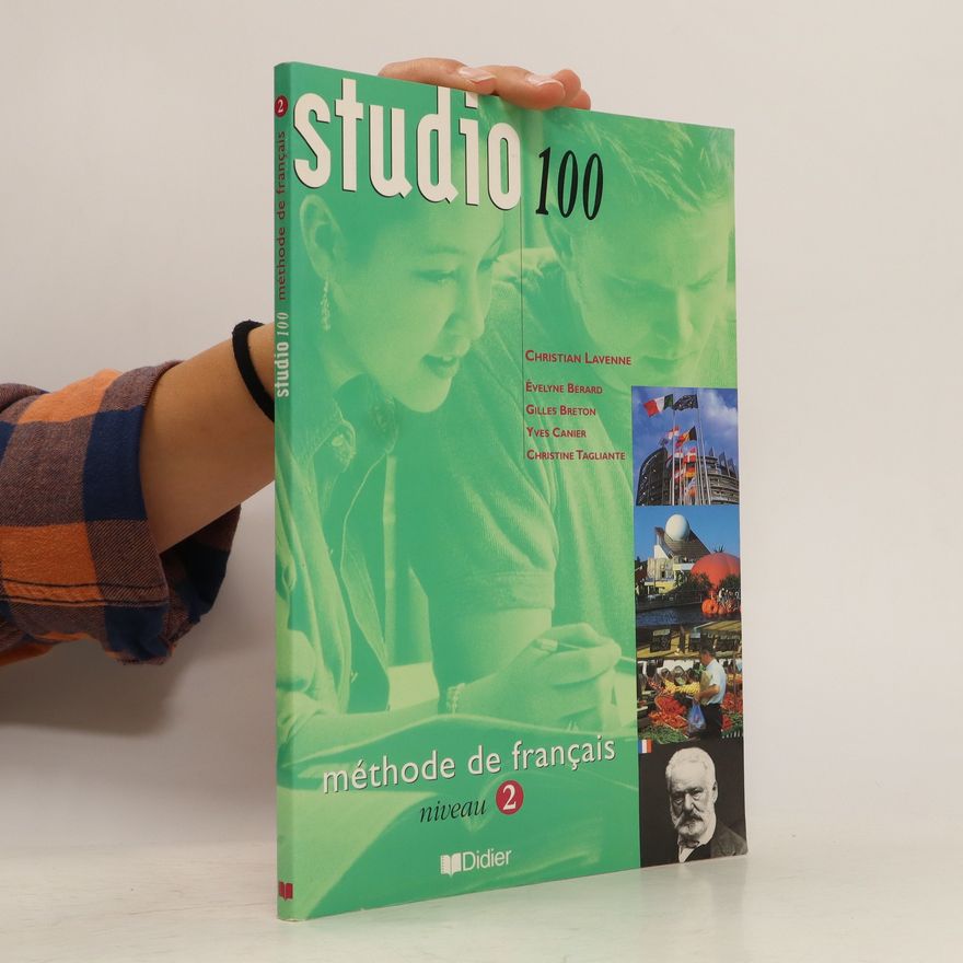 Christine Tagliante Studio 100. Méthode de français/A2 - Kursteilnehmerbuch