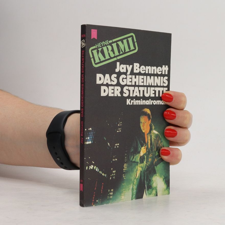 Jay Bennett Das Geheimnis der Statuette