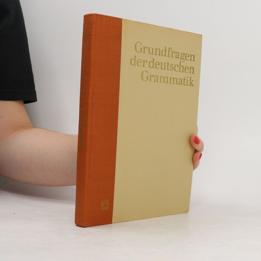 Kolektív autorov Grundfragen der Deutschen Grammatik