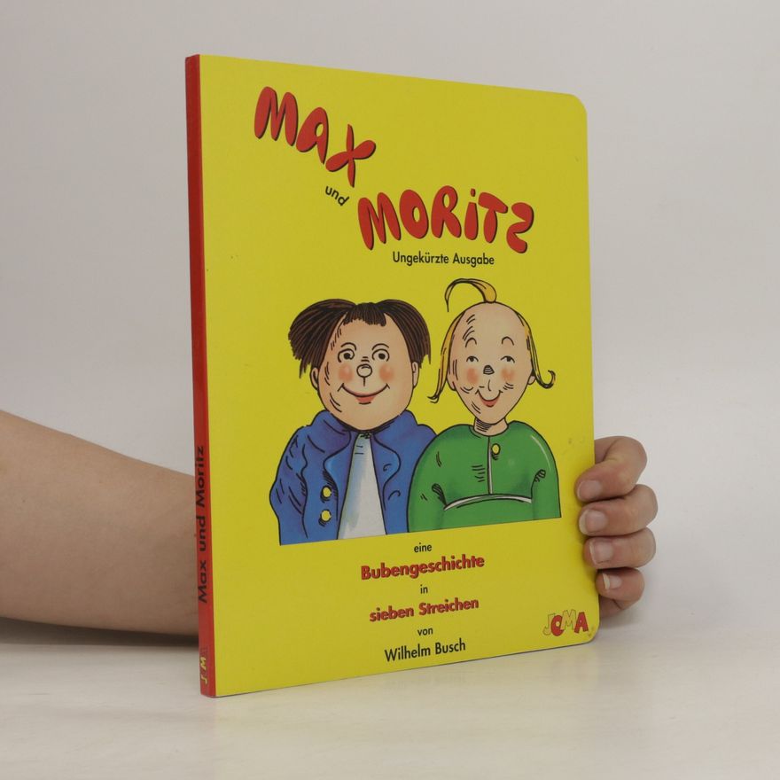 Wilhelm Busch Max und Moritz eine Bubengeschichte in sieben Streichen