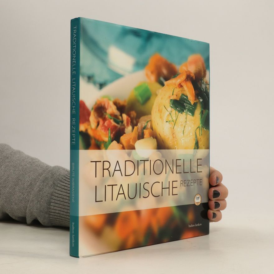 Birutė Imbrasienė Traditionelle litauische Rezepte