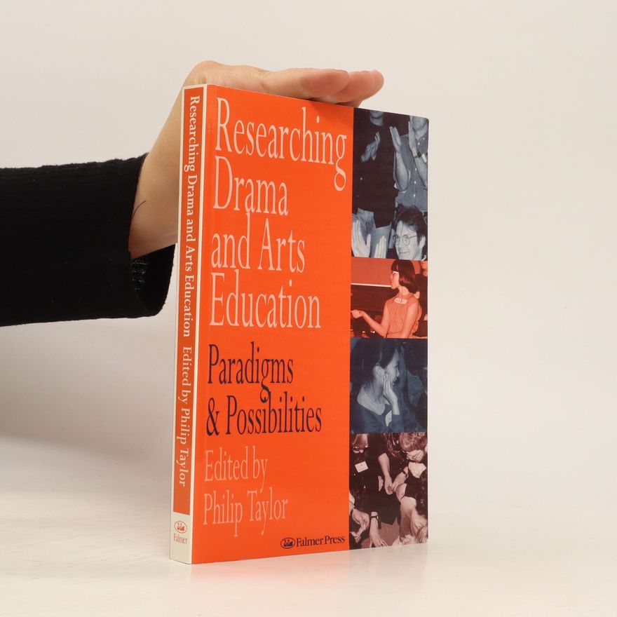 Philip Taylor Researching Drama and Arts Education