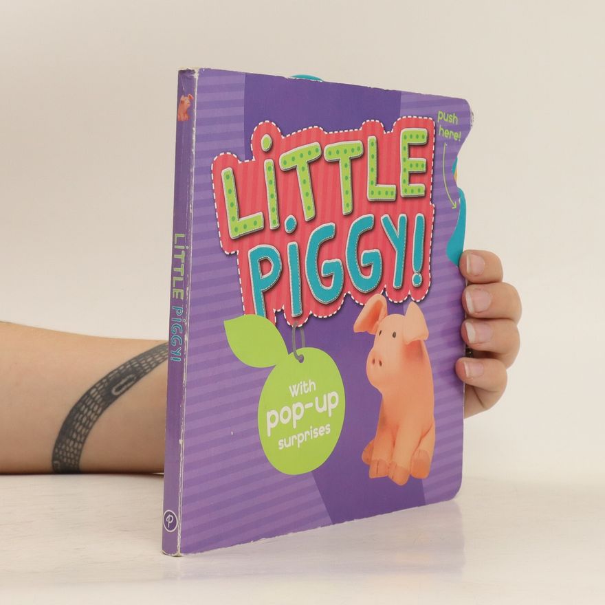 Lizzie McClure Little Piggy. With Pop-Up Surprises