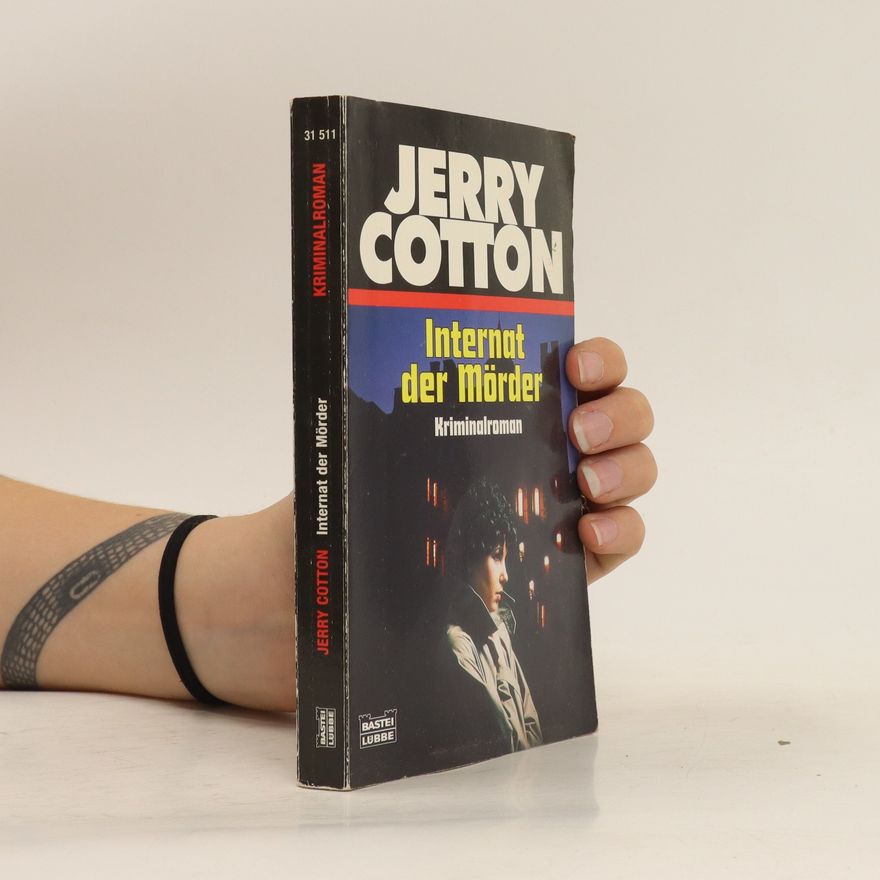 Jerry Cotton Internat der Mörder