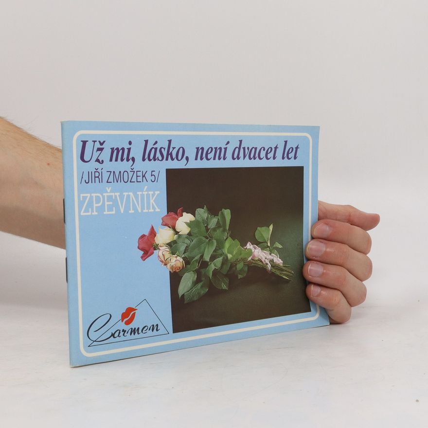 Jiří Zmožek Už mi, lásko, není dvacet let