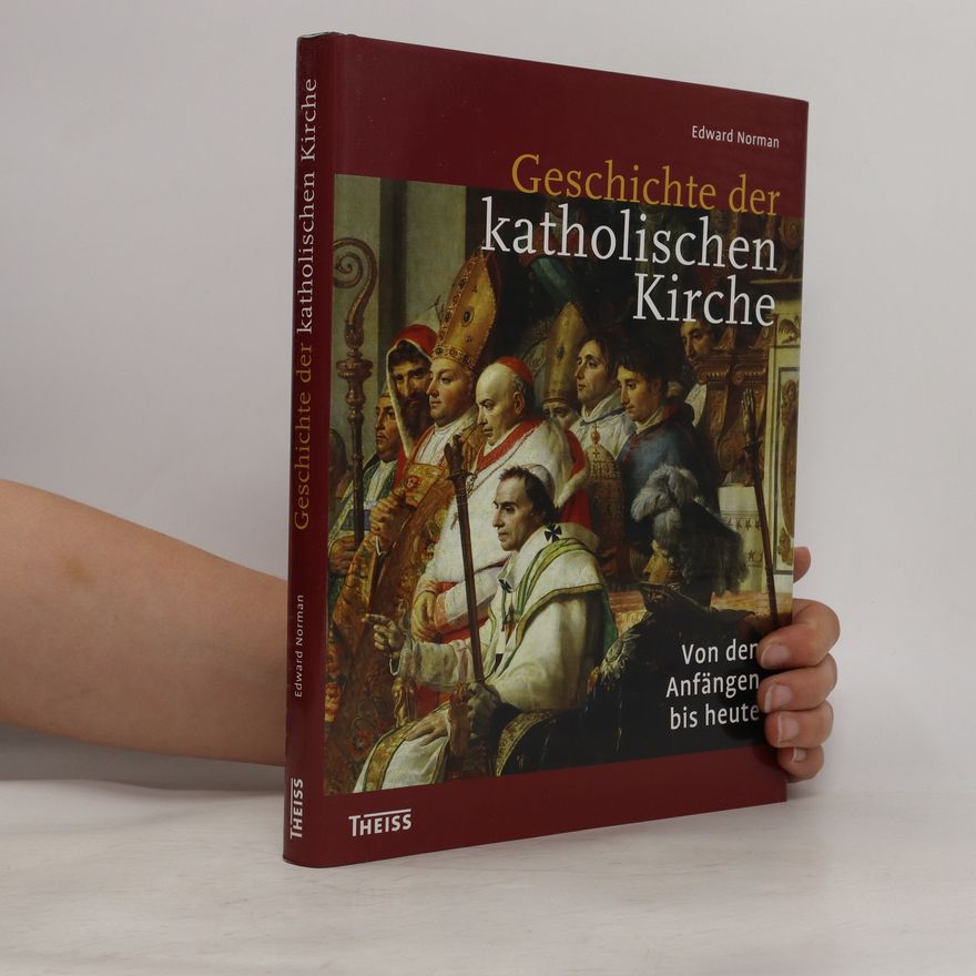 Edward R. Norman Geschichte der katholischen Kirche
