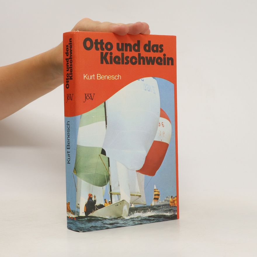 Kurt Benesch Otto und das Kielschwein
