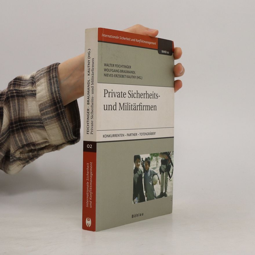 Walter Feichtinger Private Sicherheits- und Militärfirmen