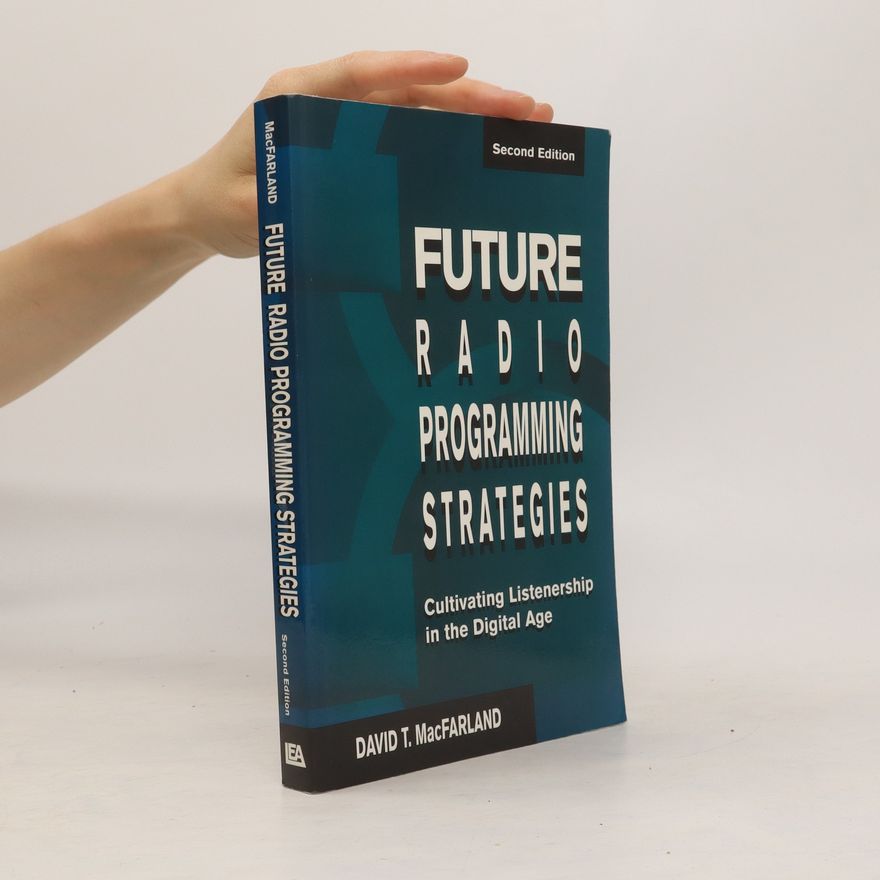 David T MacFarland Future Radio Programming Strategies