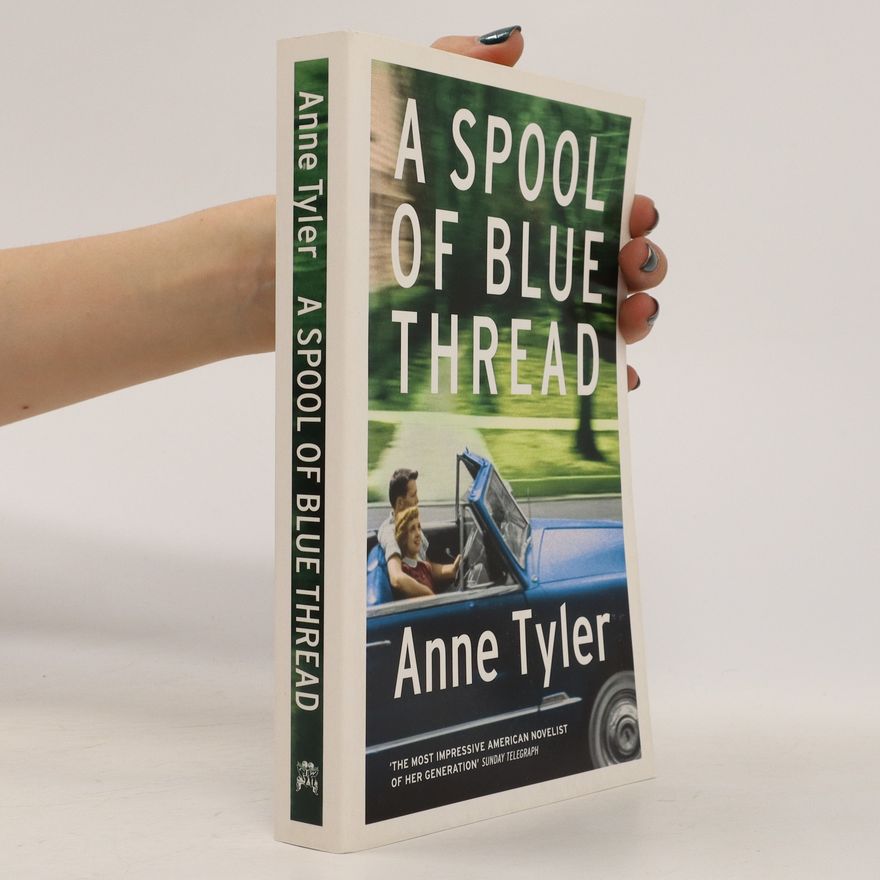 Anne Tyler A Spool of Blue Thread