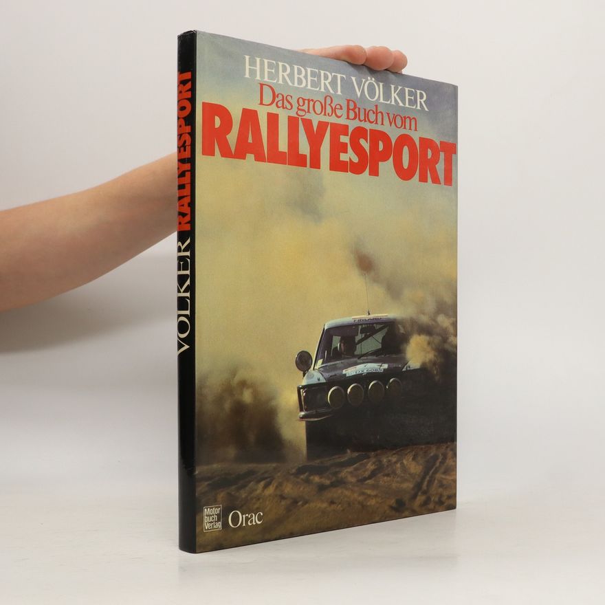 Herbert Völker Das große Buch vom Rallye Sport