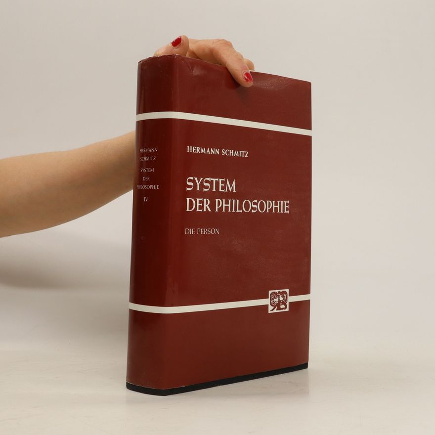 Hermann Schmitz System der Philosophie IV