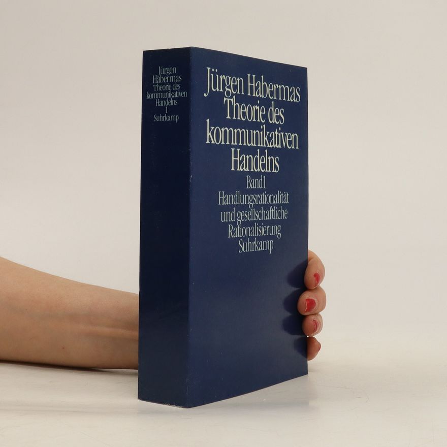 Jürgen Habermas Theorie des kommunikativen Handelns 2