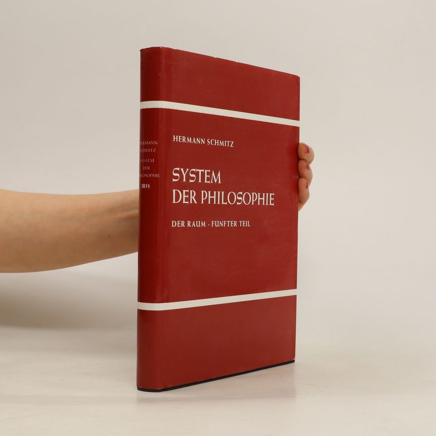 Hermann Schmitz System der Philosophie