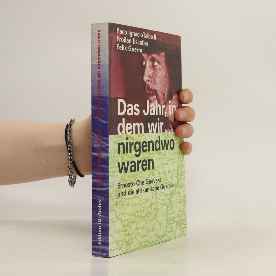 Paco Ignacio Taibo II Das Jahr, in dem wir nirgendwo waren