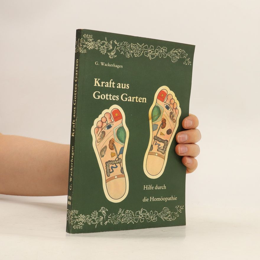 Günter Wackerhagen Kraft aus Gottes Garten