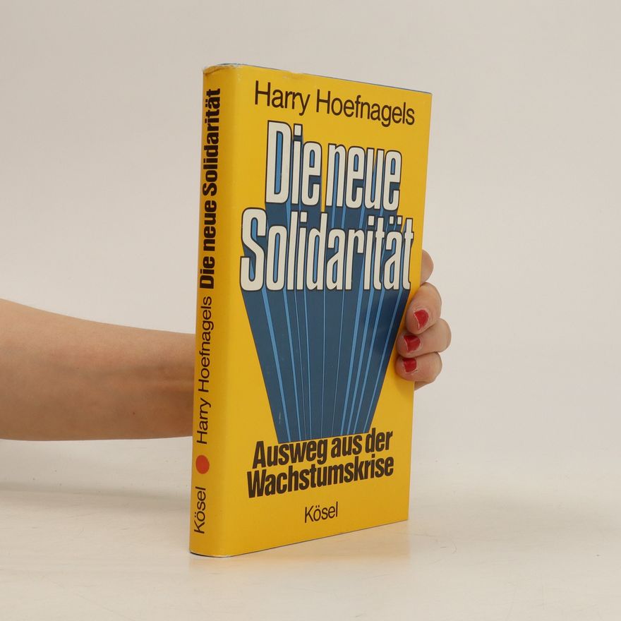 Harry Hoefnagels Die neue Solidarität