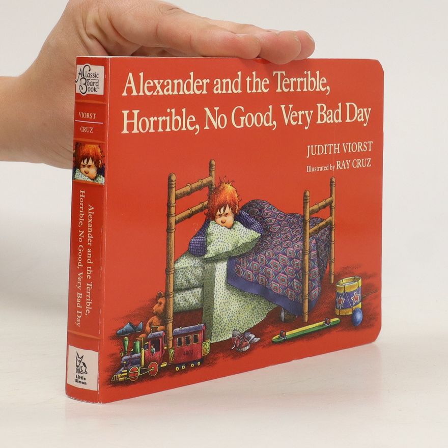 Judith Viorst Alexander and the Terrible, Horrible, No Good, Very Bad Day