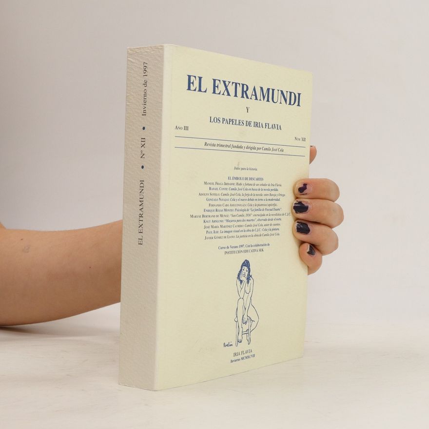 Fundación Camilo José Cela El Extramundi y los papeles de Iria Flavia