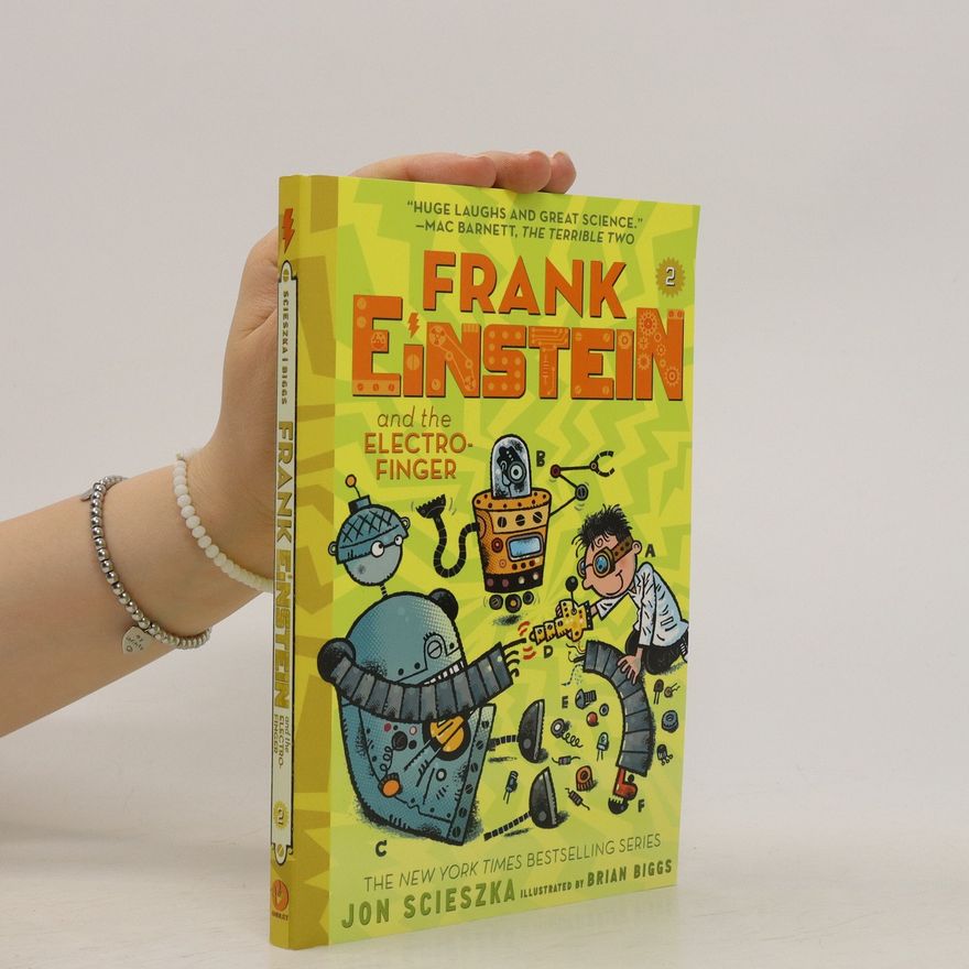 Jon Scieszka Frank Einstein and the Electro-Finger