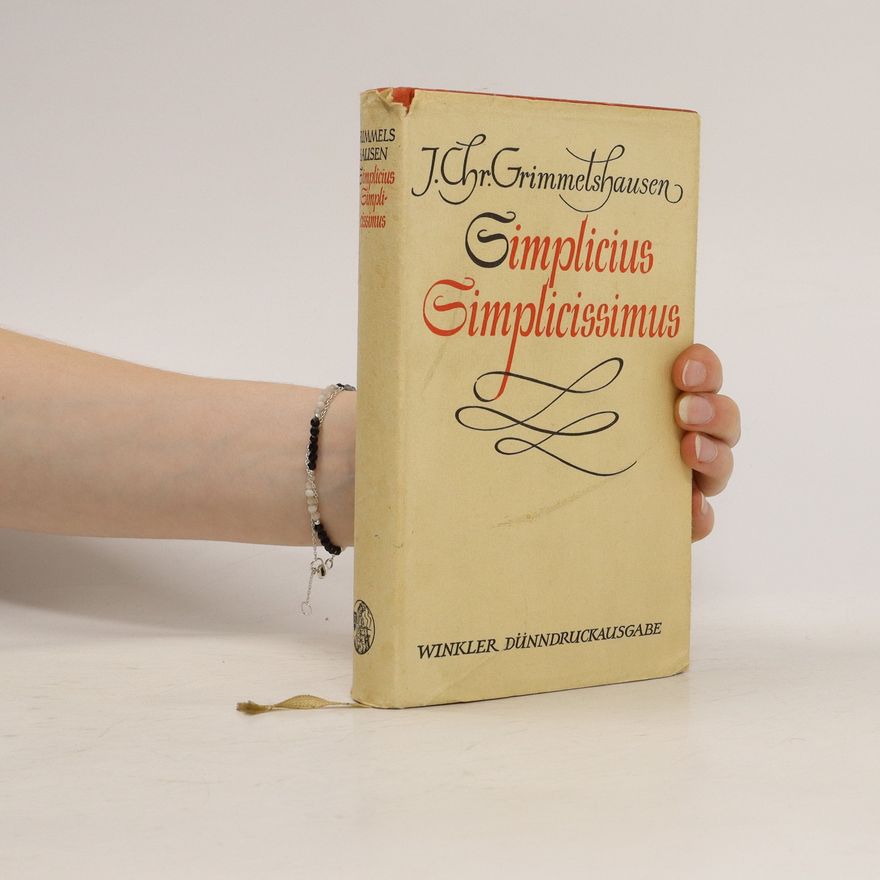 Hans Jacob Christoph von Grimmelshausen Simplicius Simplicissimus