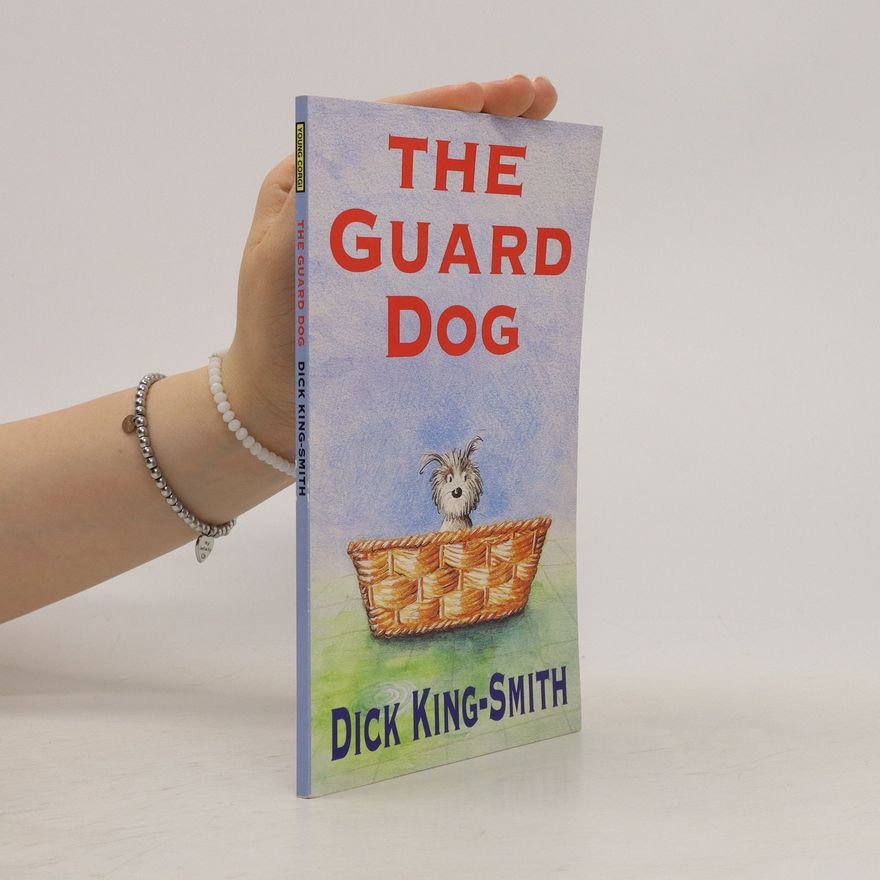 Dick King-Smith; Jocelyn Wild The Guard Dog