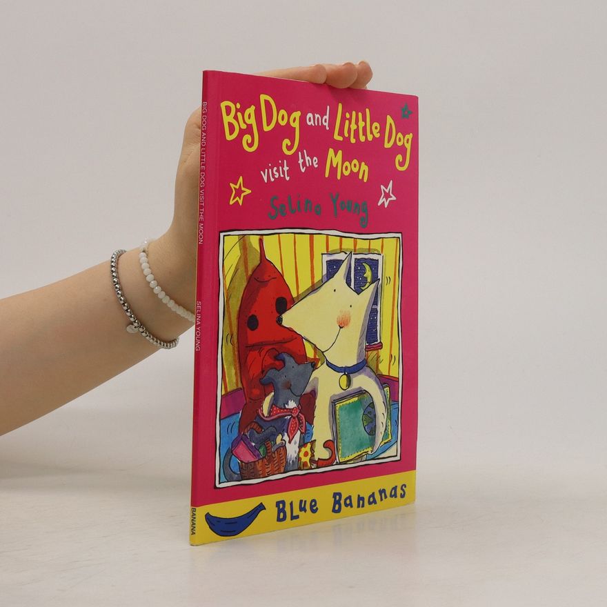 Selina Young Big Dog and Little Dog Visit the Moon