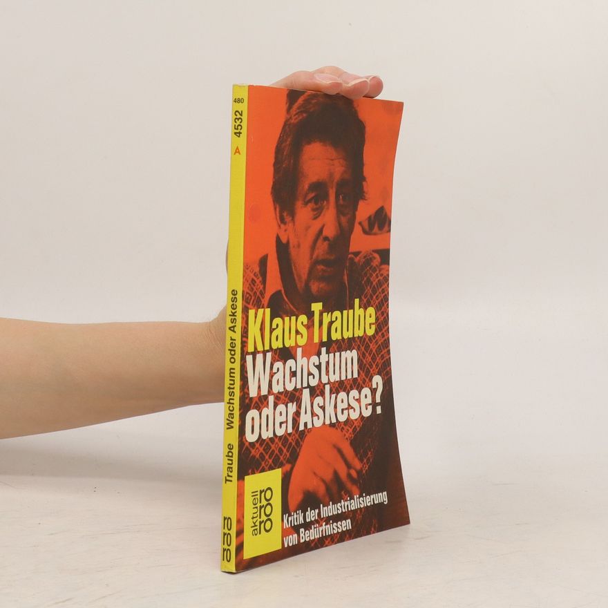 Klaus Traube Wachstum oder Askese?