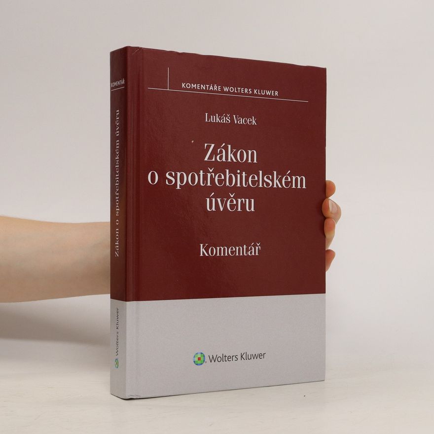 Lukáš Vacek Zákon o spotřebitelském úvěru : komentář