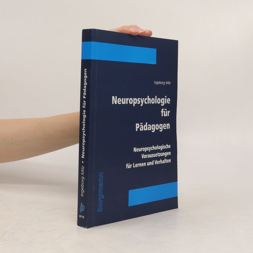 Ingeborg Milz Neuropsychologie für Pädagogen