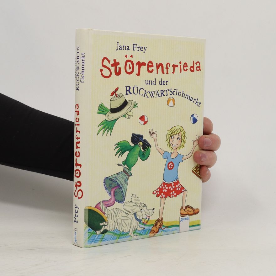 Jana Frey Störenfrieda und der Rückwärtsflohmarkt