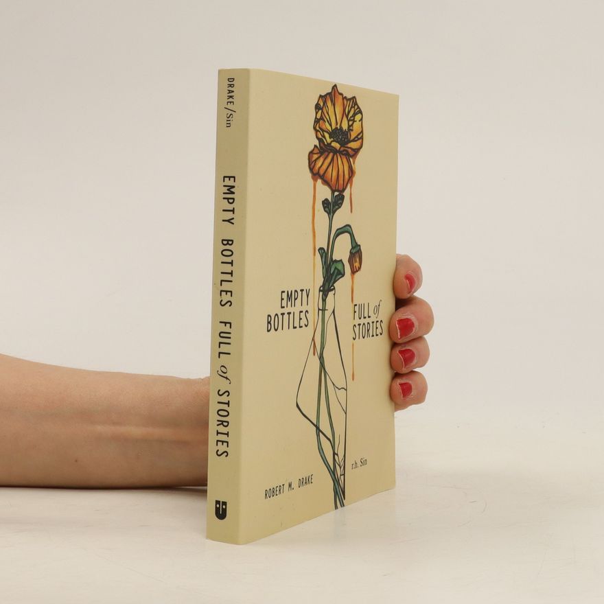 R. H. Sin Empty Bottles Full of Stories