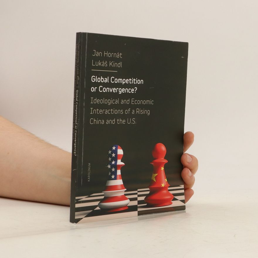 Lukáš Kindl Global Competition or Convergence?