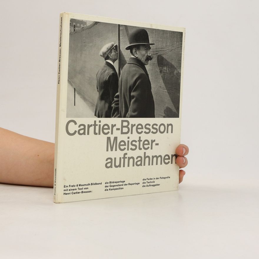 Henri Cartier-Bresson Meisteraufnahmen