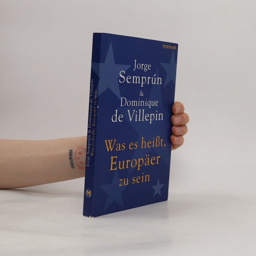 Jorge Semprún Was es heißt, Europäer zu sein