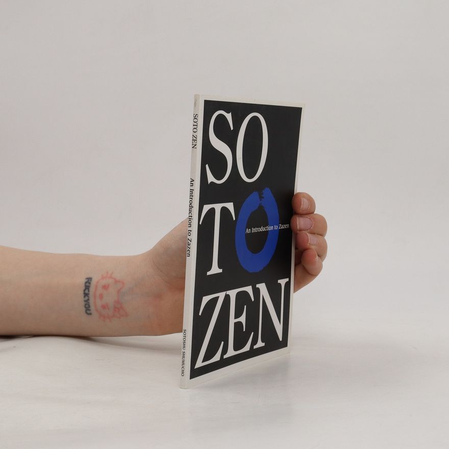 Sotoshu Shumucho Sōtō Zen: An introduction to Zazen