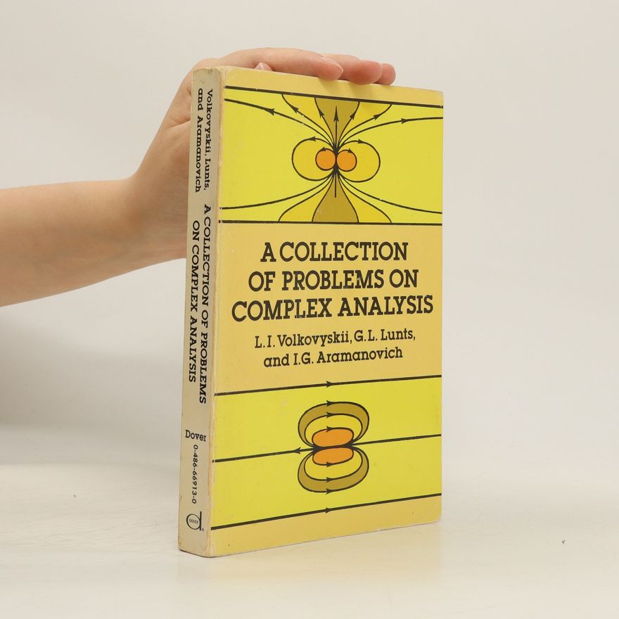 Grigorij L'vovič Lunts A Collection of Problems on Complex Analysis