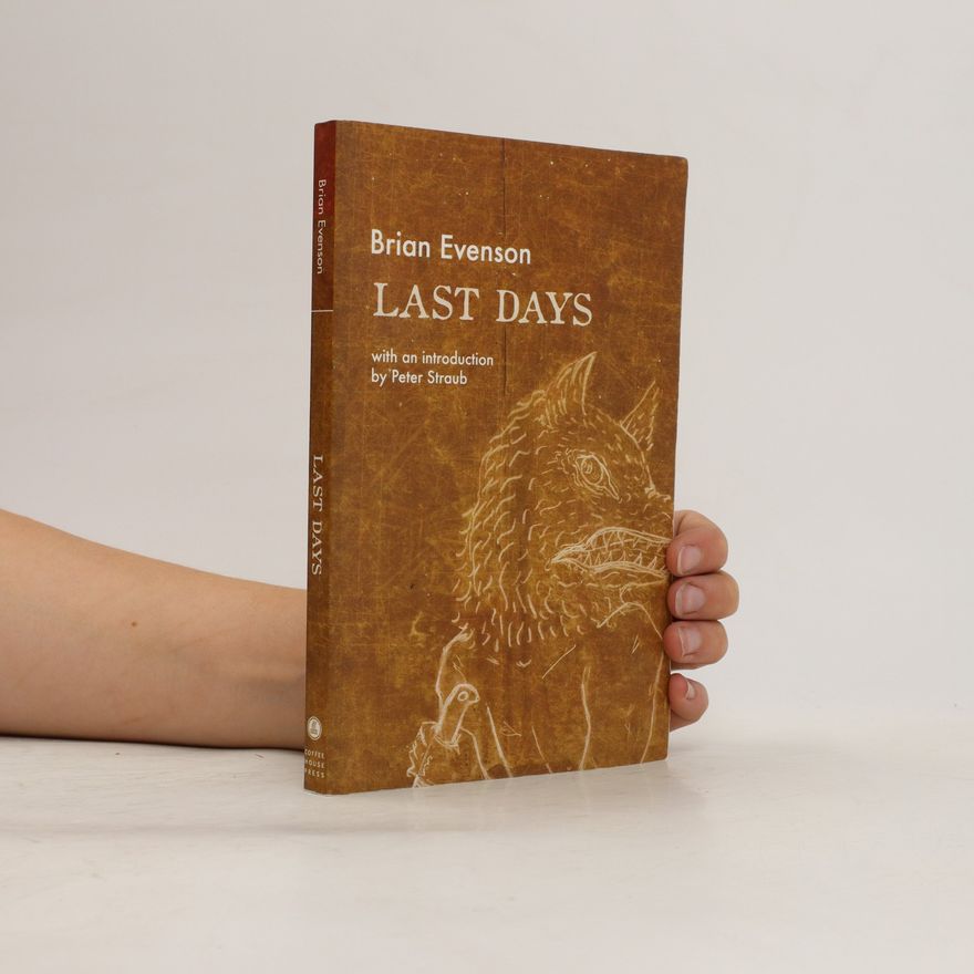 Brian Evenson Last days