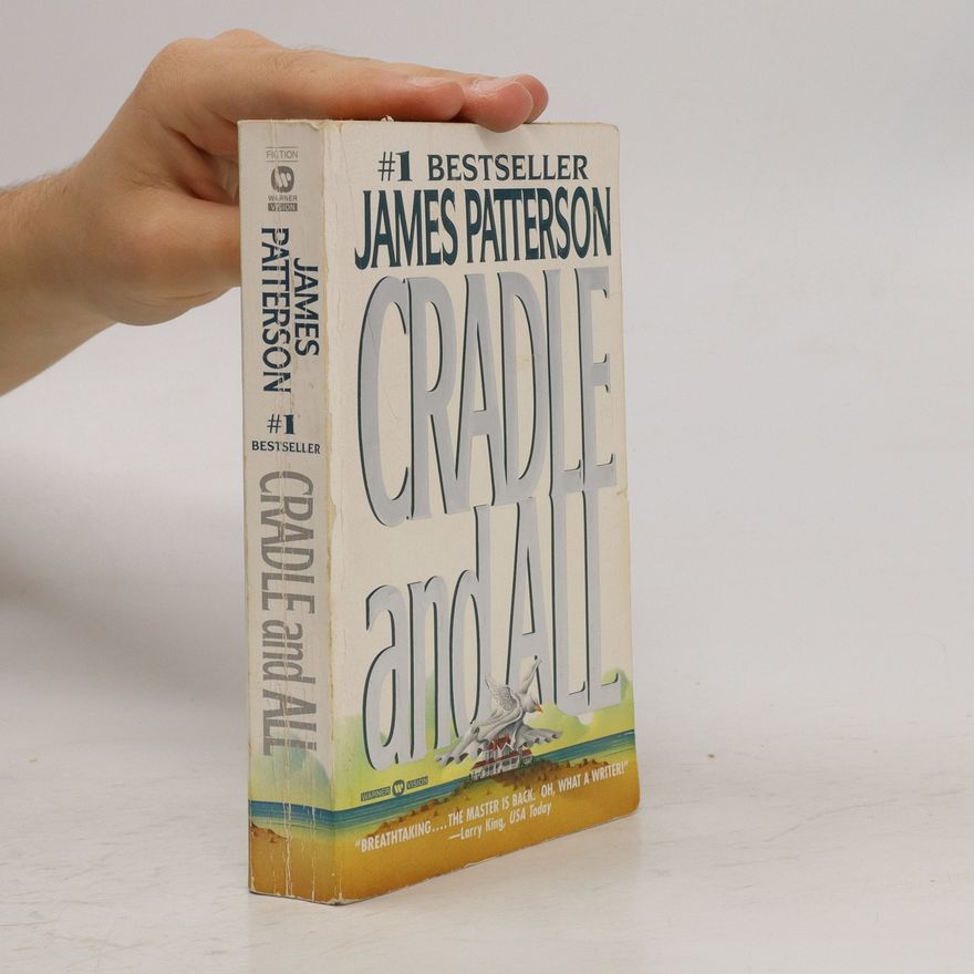 James Patterson Cradle and all