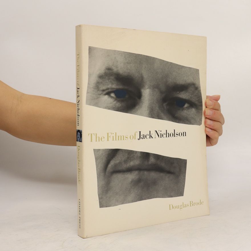 Douglas Brode The Films of Jack Nicholson