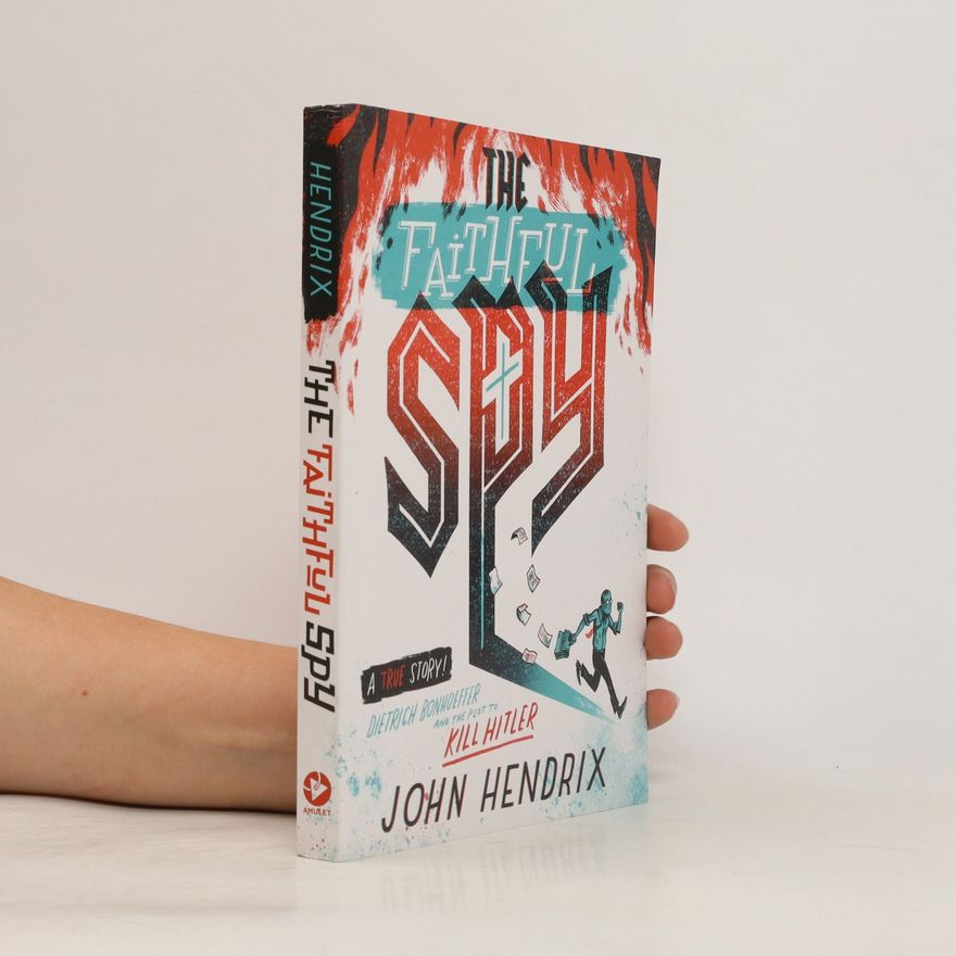 John Hendrix The Faithful Spy
