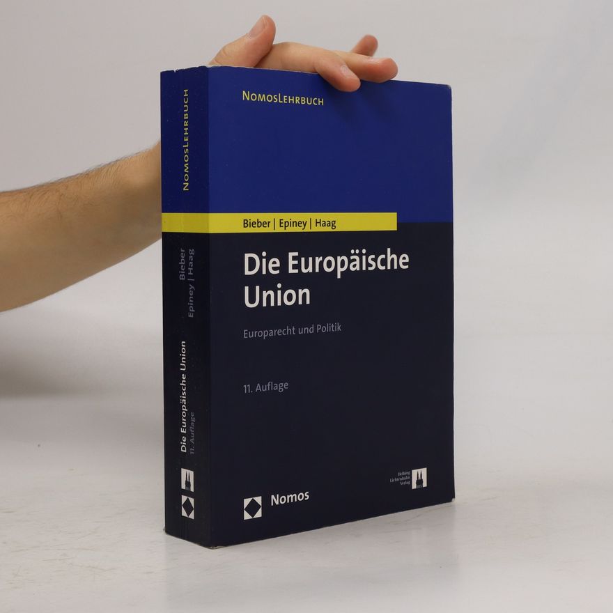 Roland Bieber Die Europäische Union
