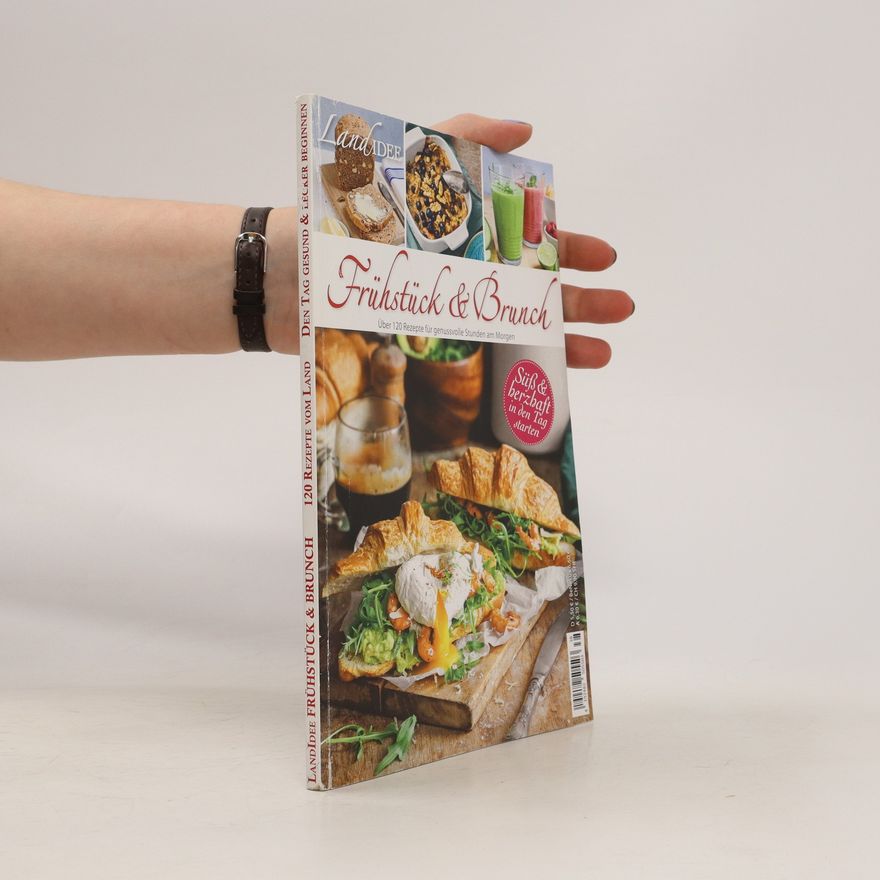 Kolektiv autorů Frühstück & Brunch. Über 120 Rezepte für genussvolle Stunden am Morgen