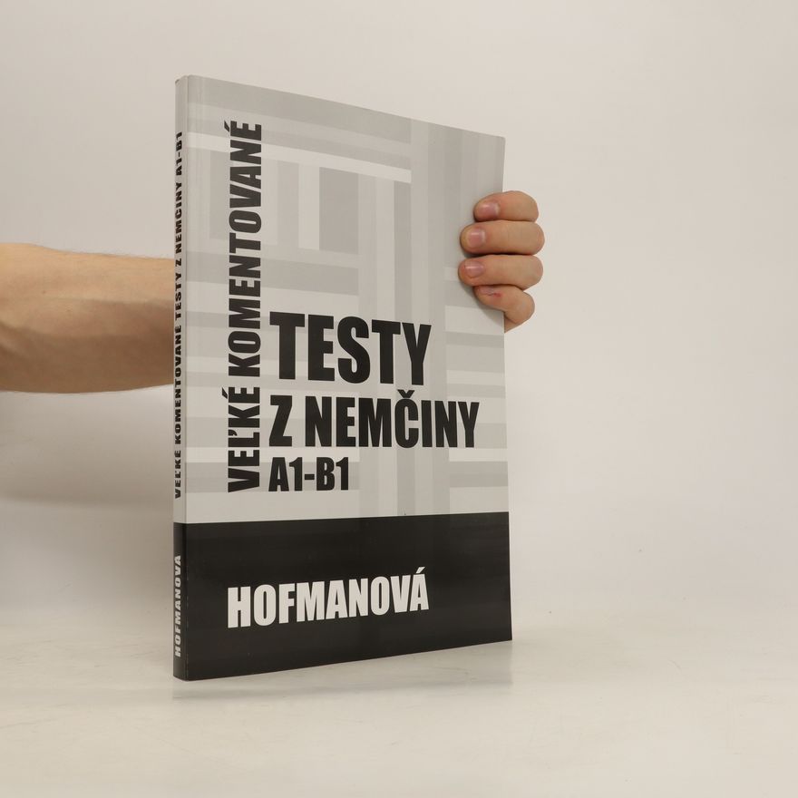 Alena Hofmanová Velké komentované testy z nemčiny A1-B1