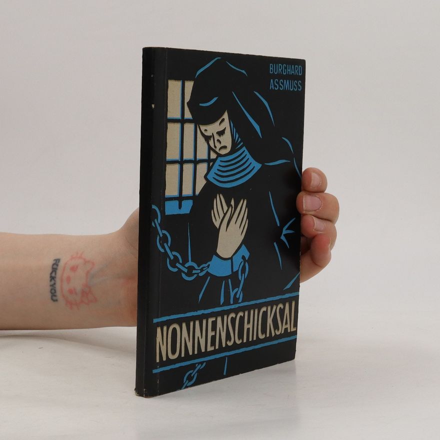 Burghard Assmus Nonnenschicksal
