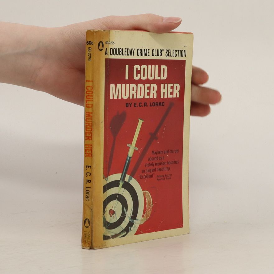 E. C. R. Lorac I Could Murder Her