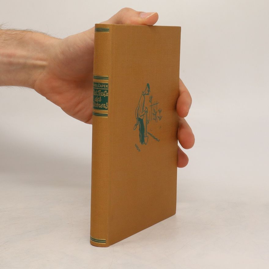 Karel Čapek Das Jahr des Gärtners