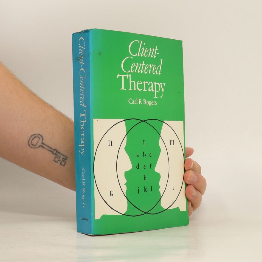 Carl Ransom Rogers Client-centered Therapy